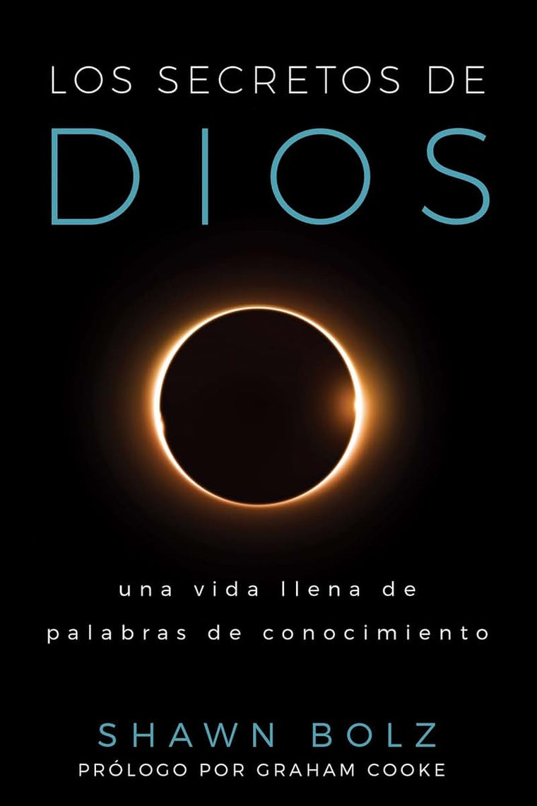 Los Secretos de Dios: Una Vida llena de Palabras de Conocimiento (Spanish Edition)