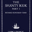 The Shanty Book - Part 1 (Lyric Legacy Historic Edition): A Classic Collection of Sailor Sea Songs, Chanteys, and Work Tunes