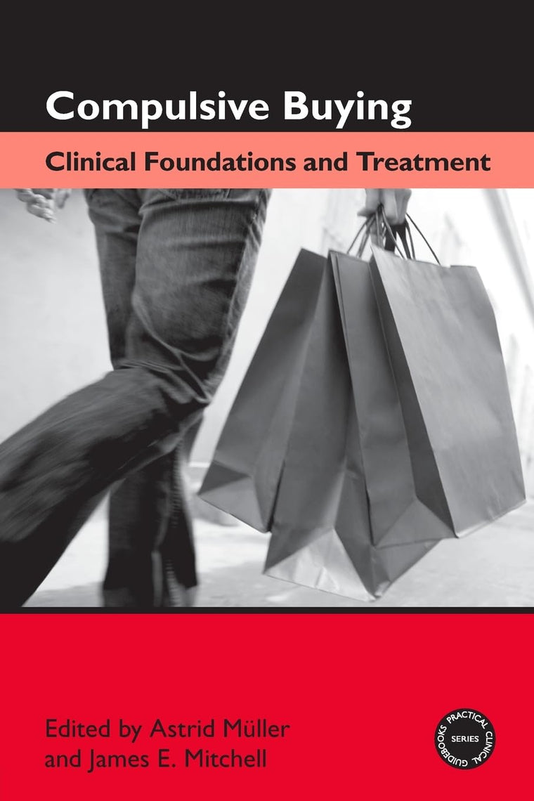 Compulsive Buying (Practical Clinical Guidebooks)