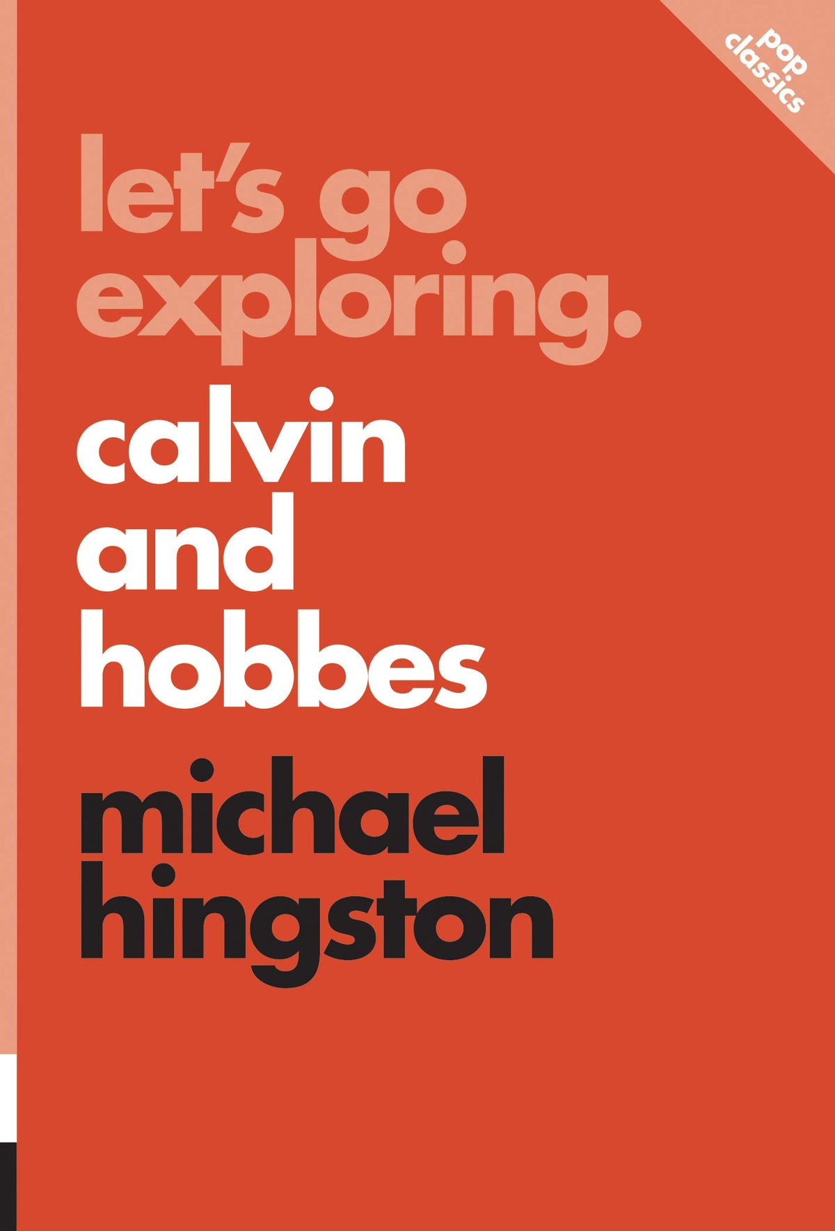Let's Go Exploring: Calvin and Hobbes (10) (Pop Classics)