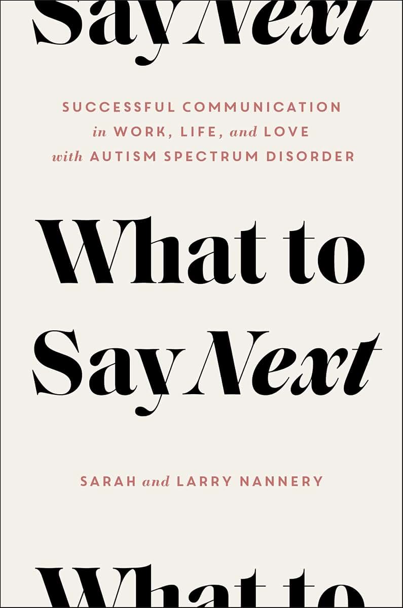 What to Say Next: Successful Communication in Work, Life, and