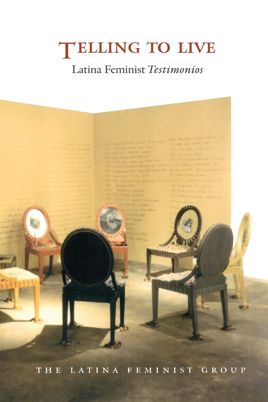 Telling to Live: Latina Feminist Testimonios (Latin America Otherwise)