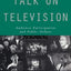 Talk on Television: Audience Participation and Public Debate (Communication and Society)