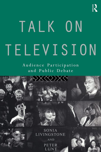 Talk on Television: Audience Participation and Public Debate (Communication and Society)