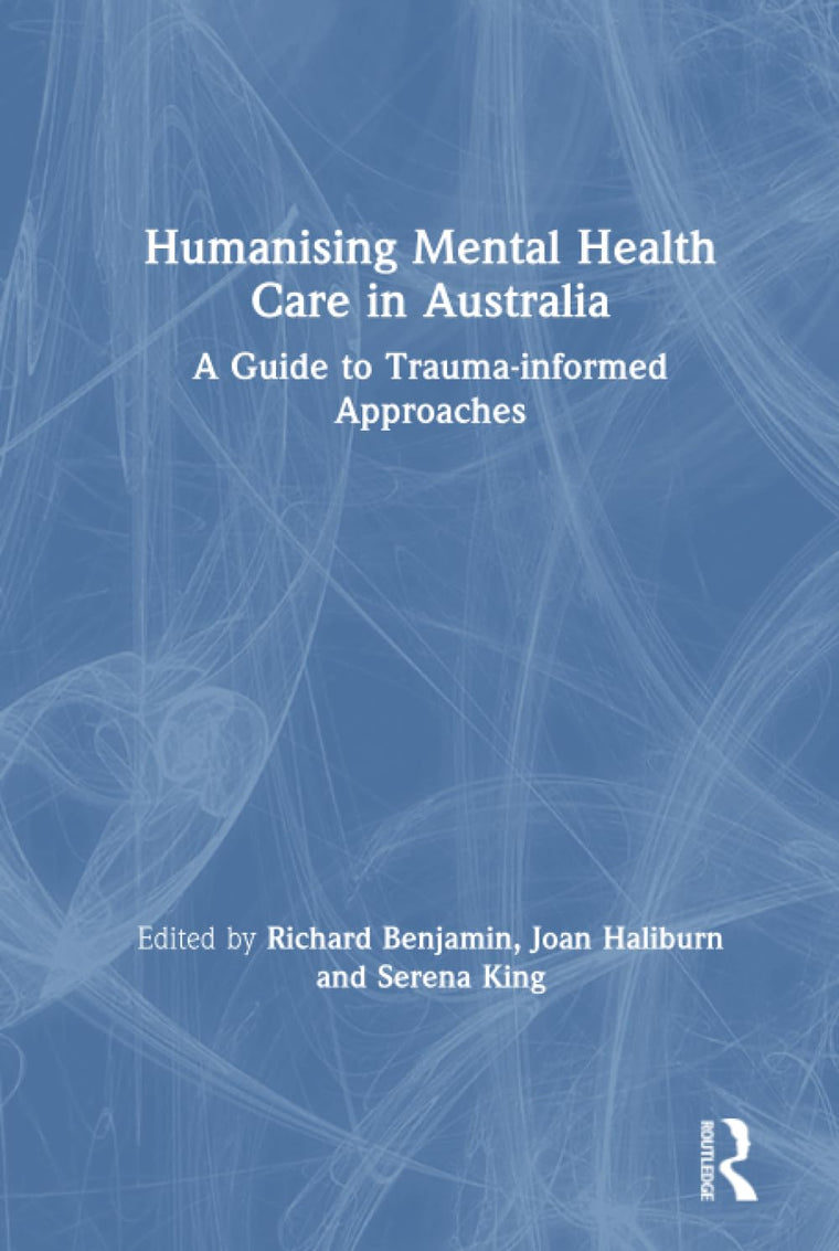 Humanising Mental Health Care in Australia