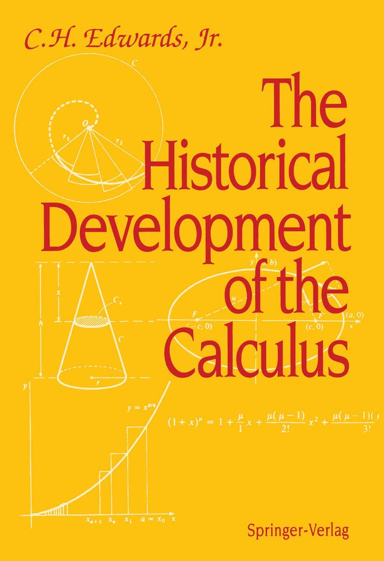 The Historical Development of the Calculus (Springer Study E