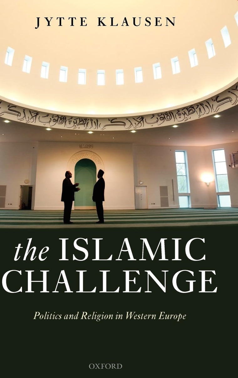 The Islamic Challenge: Politics and Religion in Western Europe