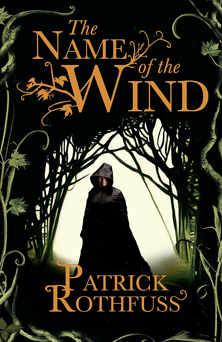 The Name of the Wind (Kingkiller Chronicles, Day 1) by Rothf