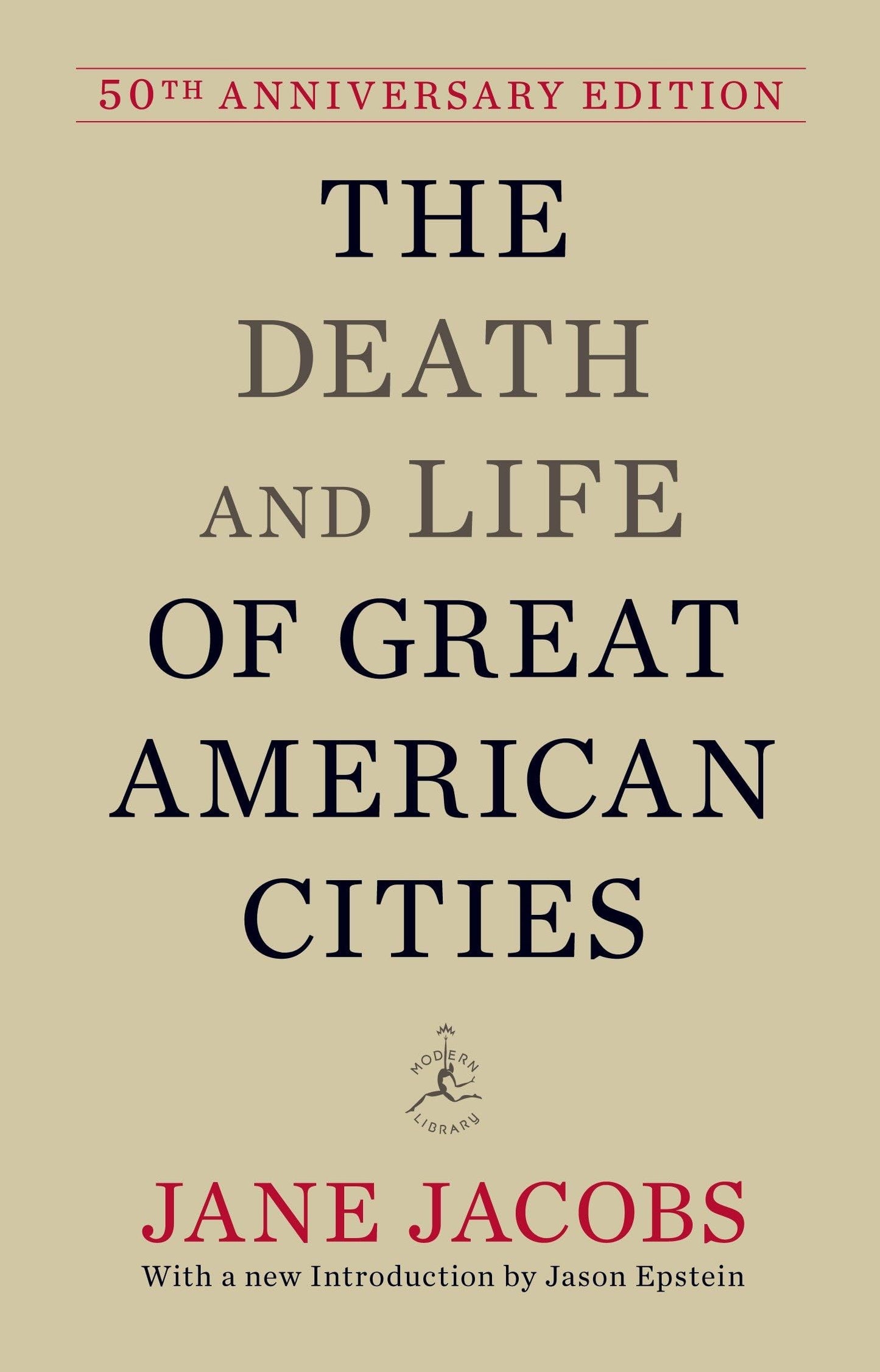The Death and Life of Great American Cities: 50th Anniversar