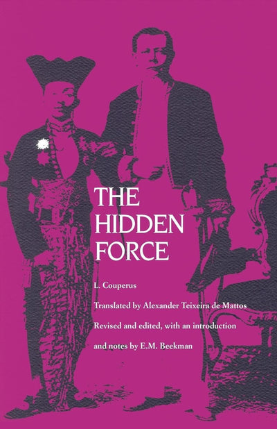 The Hidden Force (Library of the Indies)