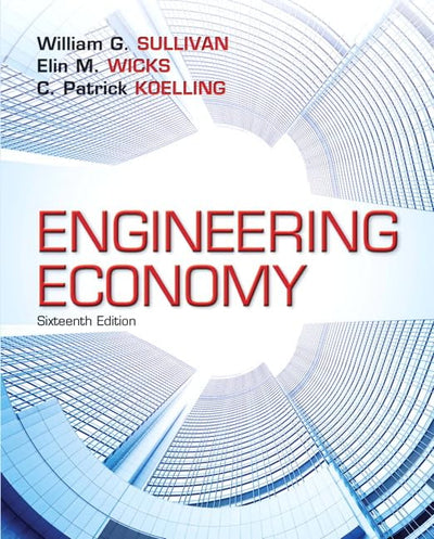 Engineering Economy (16th Edition) - Standalone book by Sull