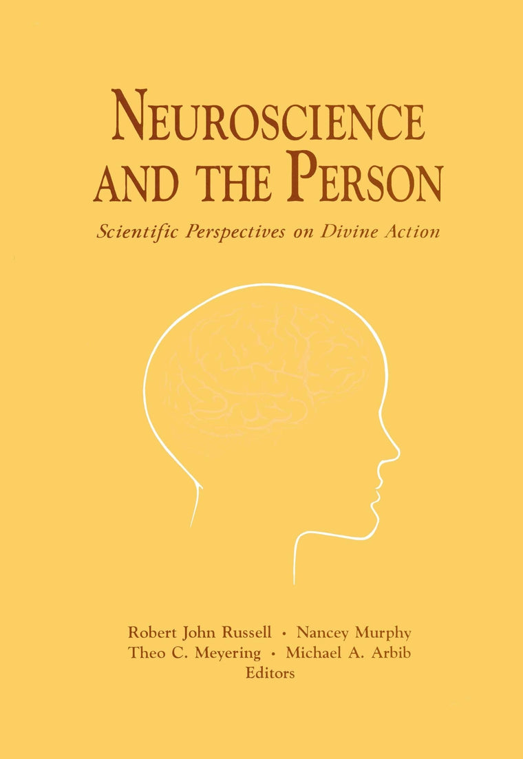 Neuroscience and the Person: Scientific Perspectives on Divine Action (Scientific Perspectives on Divine Action/Vatican Observatory) (Scientific Perspectives on Divine Action/Vatican Observatory, 4)