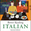 Better Reading Italian, 2nd Edition (Better Reading Series)