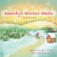 Wendys Winter Walk: Speech Sounds W, M, P, B (Phonological and Articulation Childrens Books)