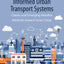 Informed Urban Transport Systems: Classic and Emerging Mobility Methods toward Smart Cities
