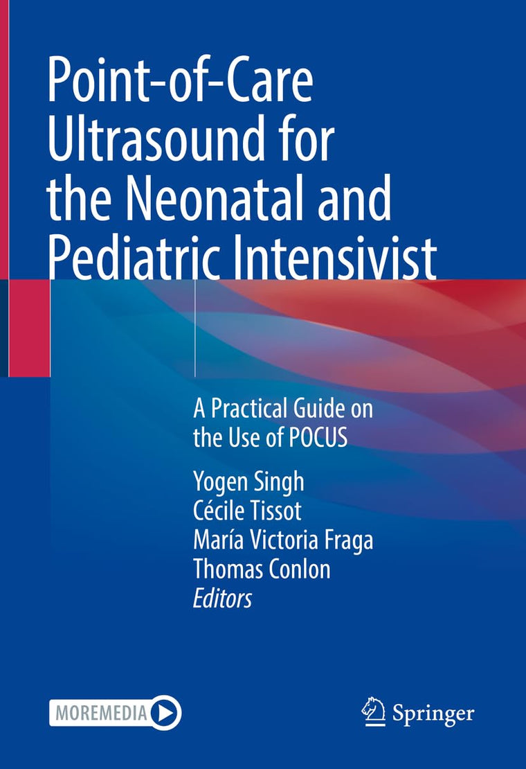 Point-of-Care Ultrasound for the Neonatal and Pediatric Intensivist: A Practical Guide on the Use of POCUS