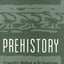 Reconstructing Prehistory: Scientific Method in Archaeology