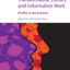 Transformative Library and Information Work: Profiles in Social Justice (Chandos Information Professional Series)