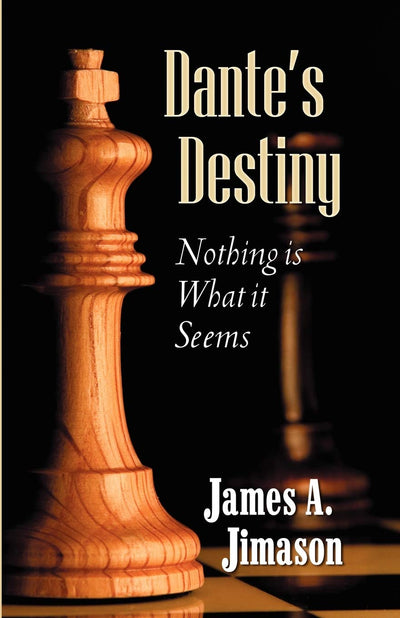 Dante's Destiny: Nothing Is What It Seems