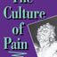 The Culture of Pain