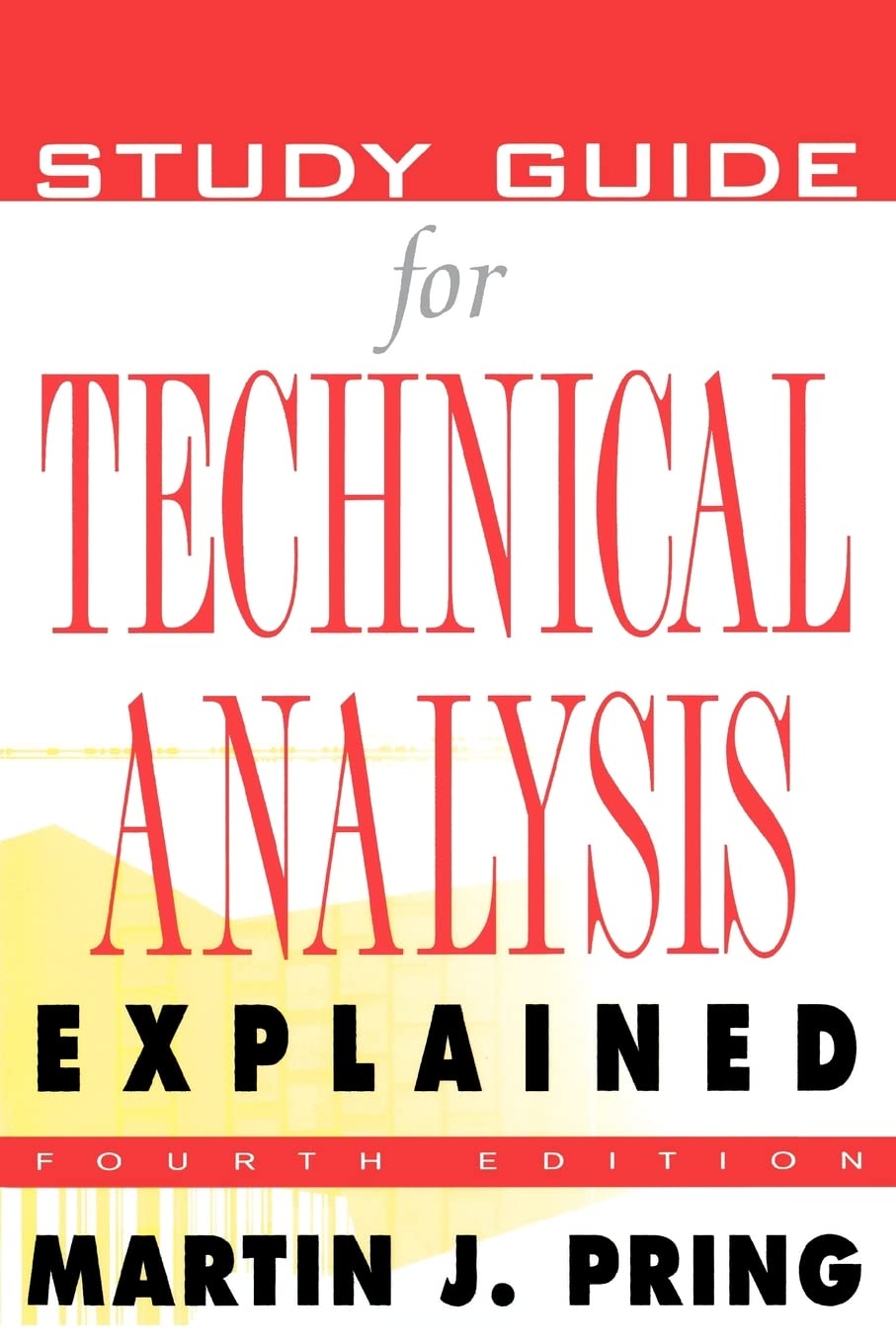 Study Guide for Technical Analysis Explained : The Successful Investor's Guide to Spotting Investment Trends and Turning Points