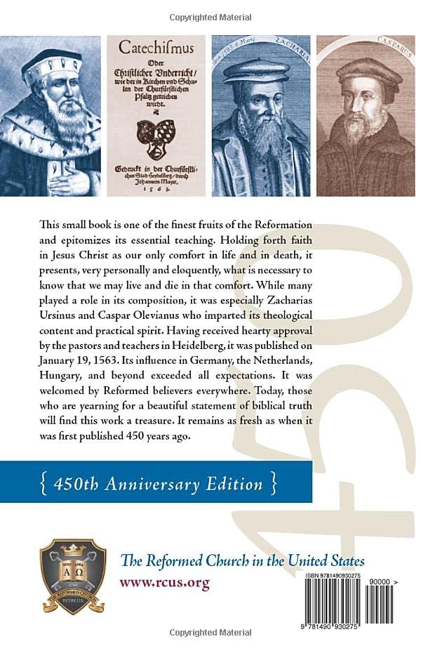 The Heidelberg Catechism, 450th Anniversary Edition