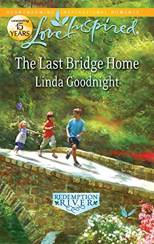 The Last Bridge Home (Redemption River, 5)