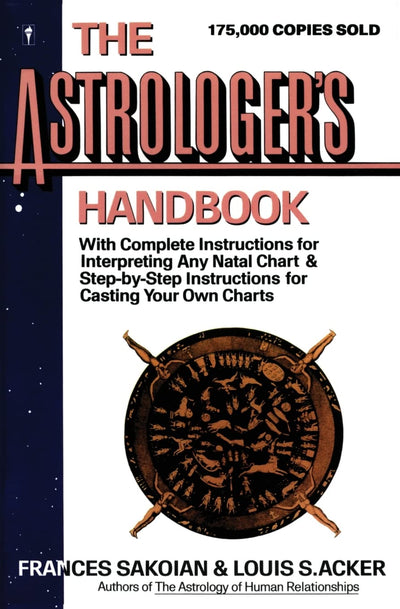 The Astrologer's Handbook (HarperResource Book) by Frances S