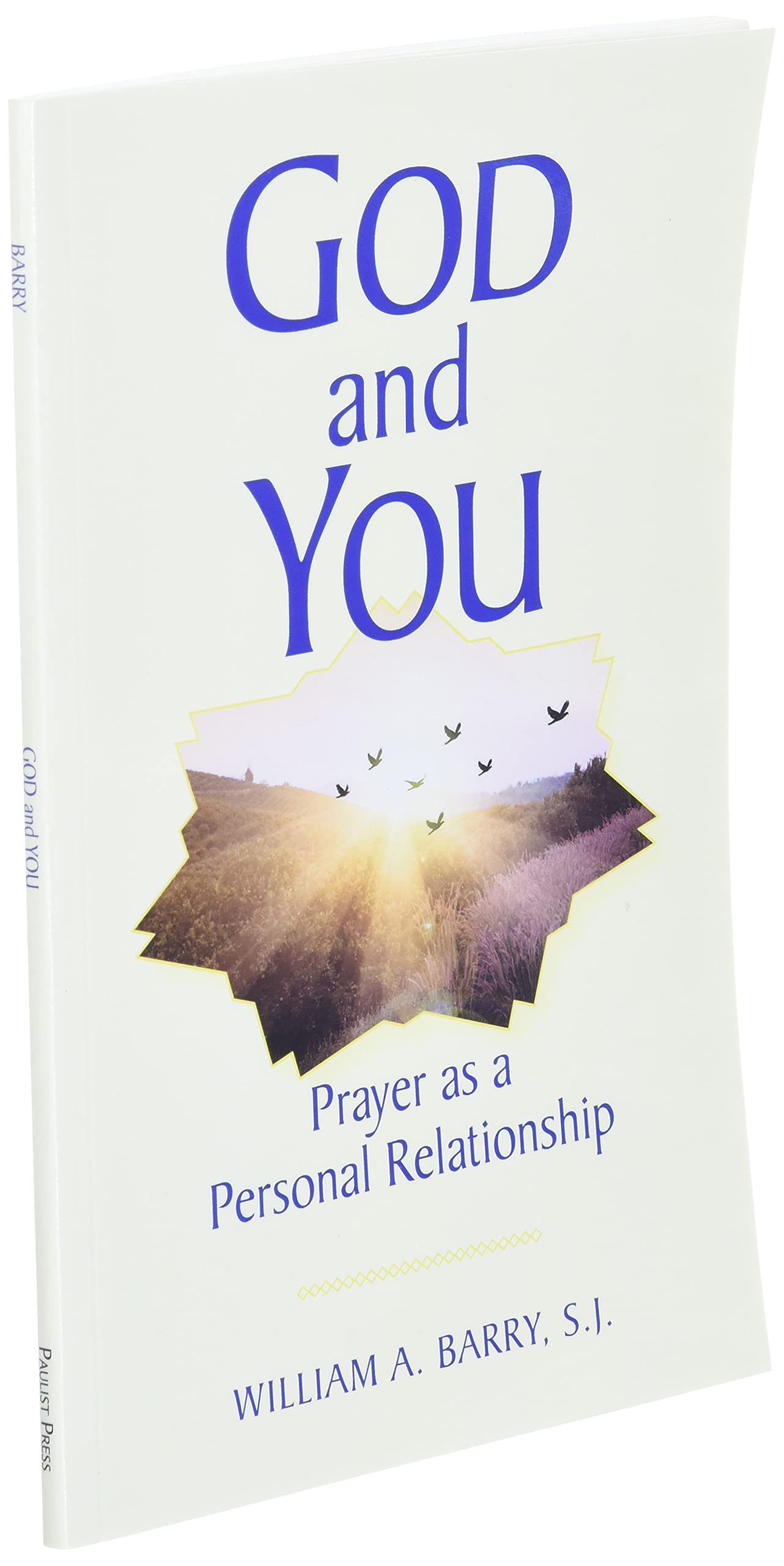 God and You: Prayer as a Personal Relationship