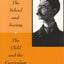 The School and Society and The Child and the Curriculum (Centennial Publications of The University of Chicago Press)