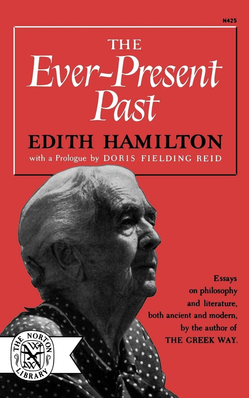 The Ever-Present Past (Norton Library (Paperback))