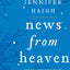News from Heaven: The Bakerton Stories (P.S.)