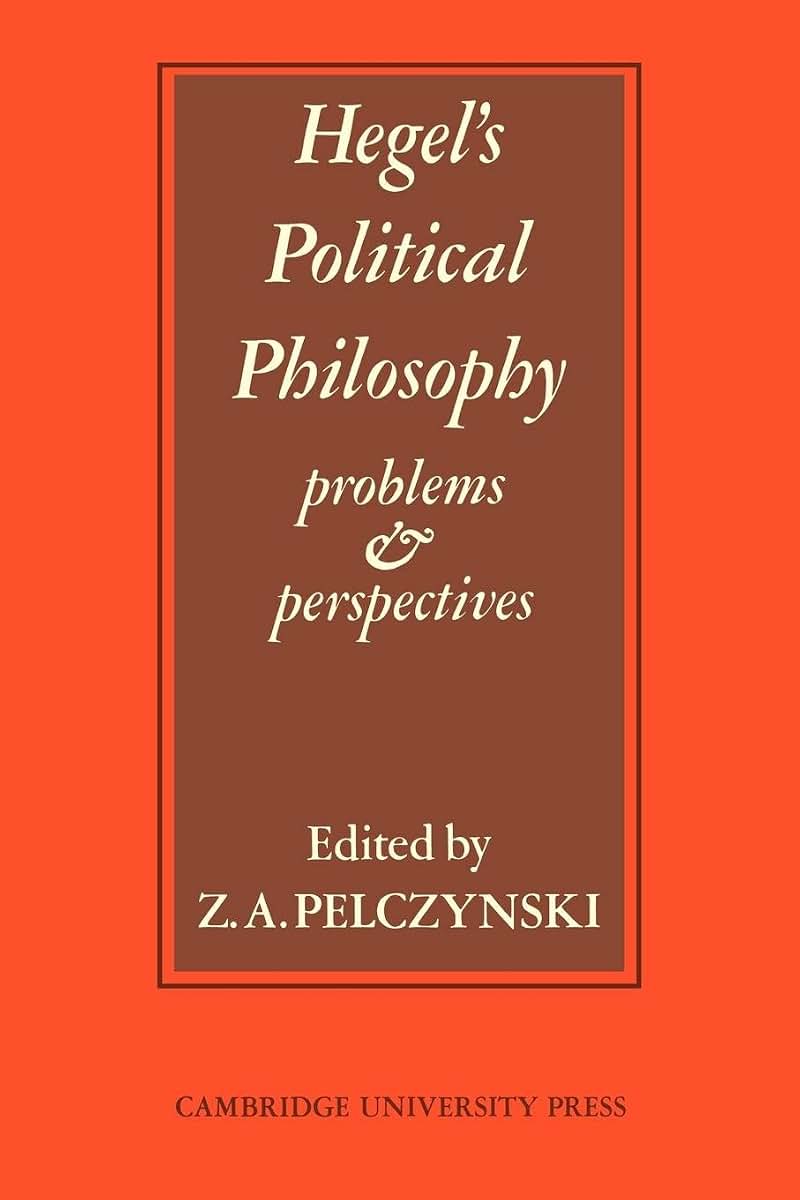 Hegel's Political Philosophy: Problems and Perspectives
