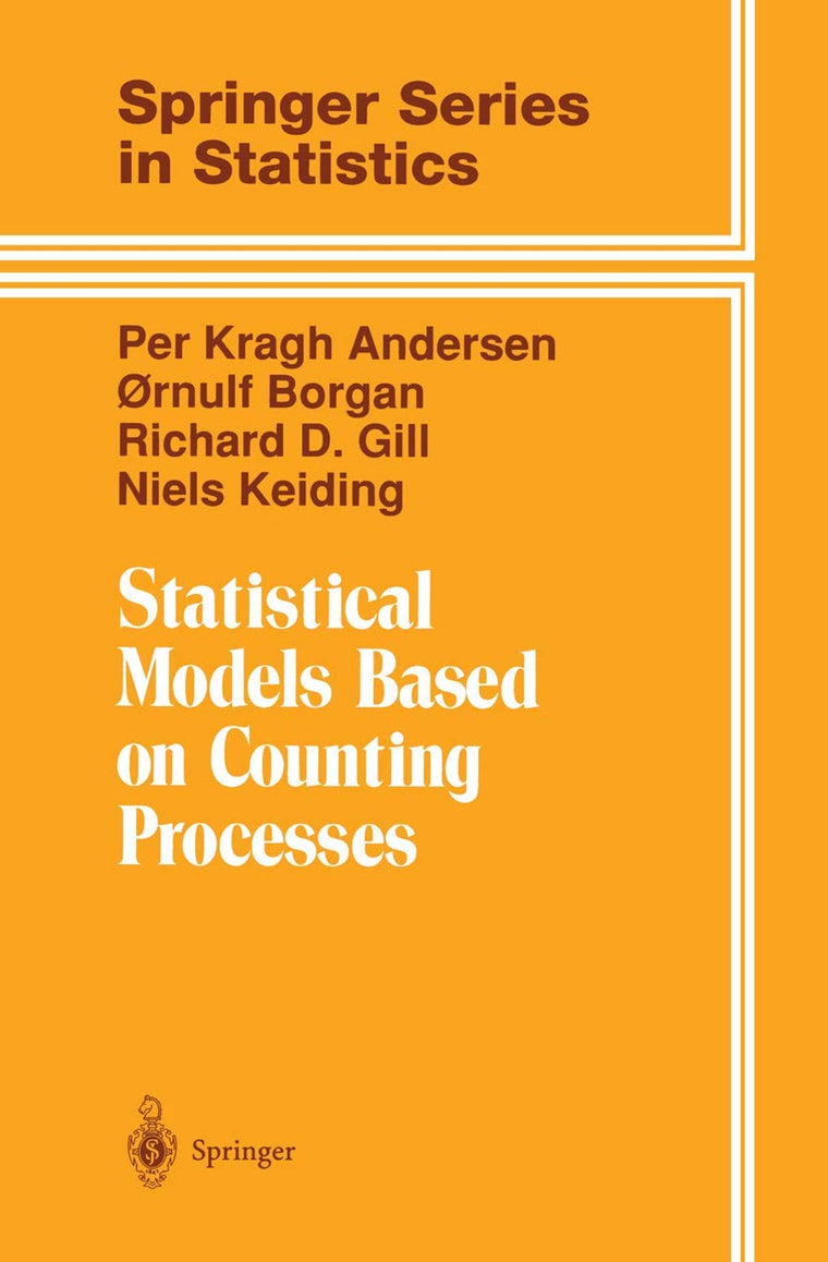 Statistical Models Based on Counting Processes (Springer Series in Statistics)