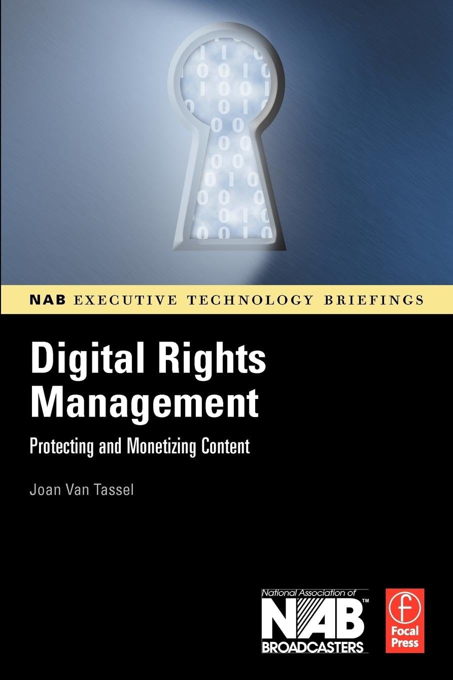 Digital Rights Management (NAB Executive Technology Briefings)