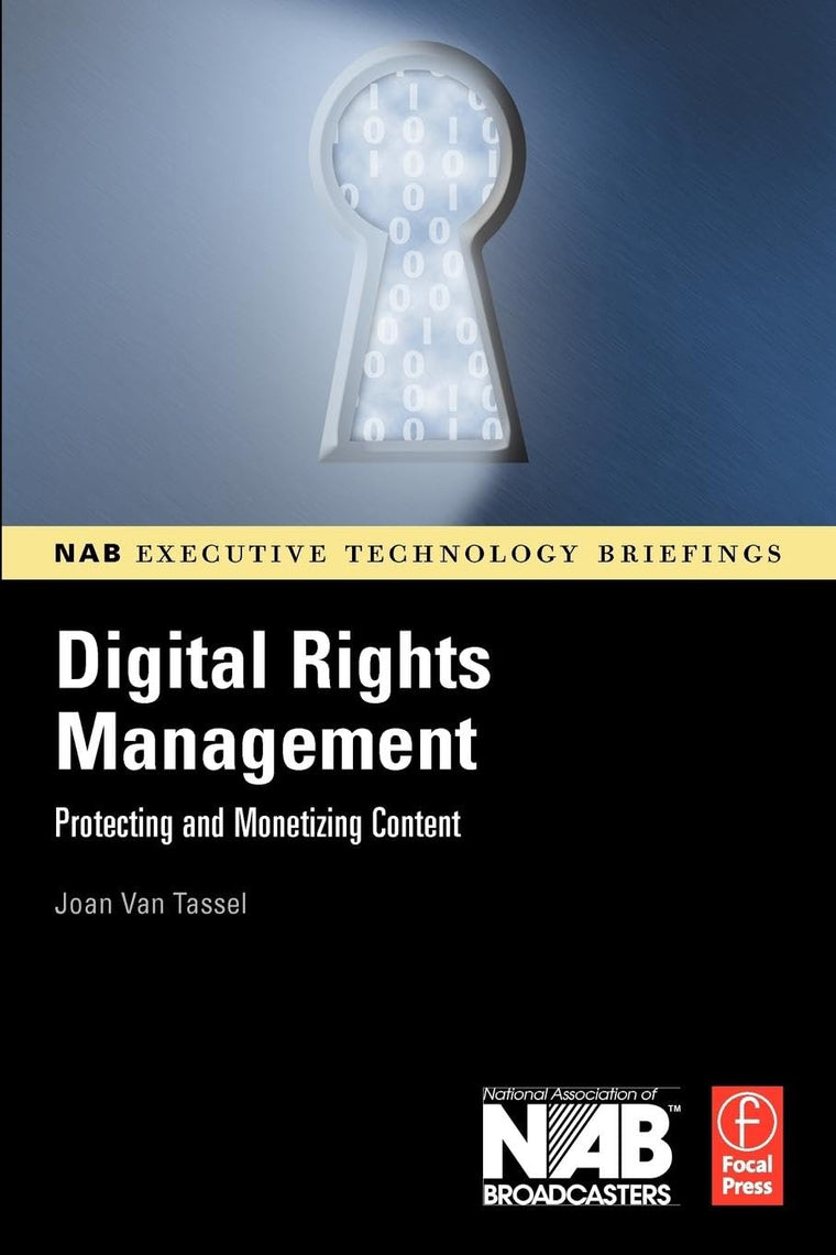 Digital Rights Management (NAB Executive Technology Briefings)