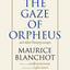 Gaze of Orpheus: and other literary essays