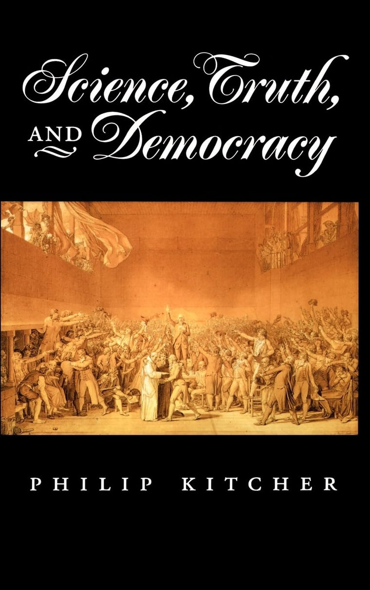 Science, Truth, and Democracy (Oxford Studies in Philosophy)