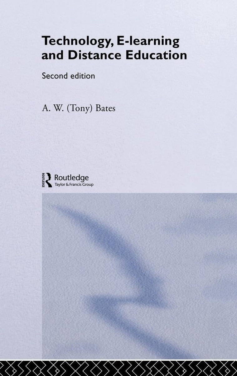 Technology, e-learning and Distance Education (Routledge Studies in Distance Education)