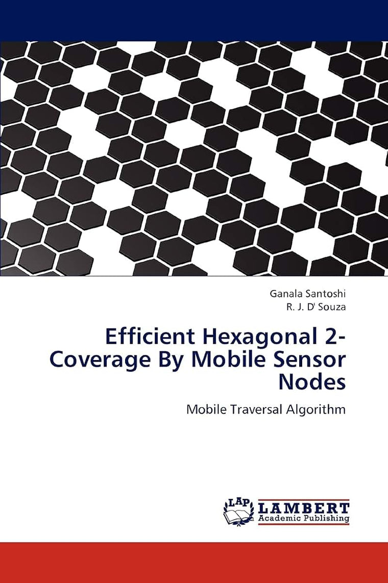 Efficient Hexagonal 2-Coverage By Mobile Sensor Nodes: Mobile Traversal Algorithm