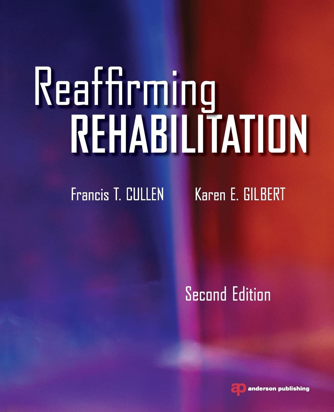 Reaffirming Rehabilitation, Second Edition