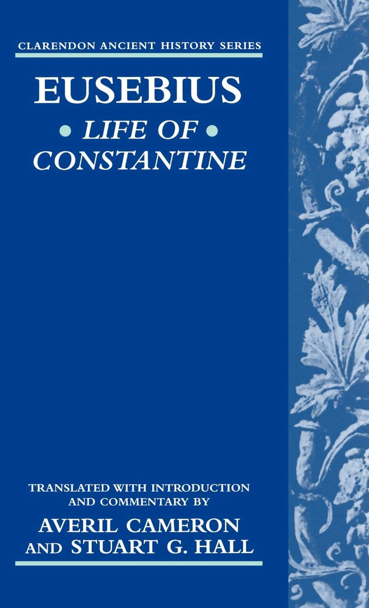Life of Constantine (Clarendon Ancient History Series)