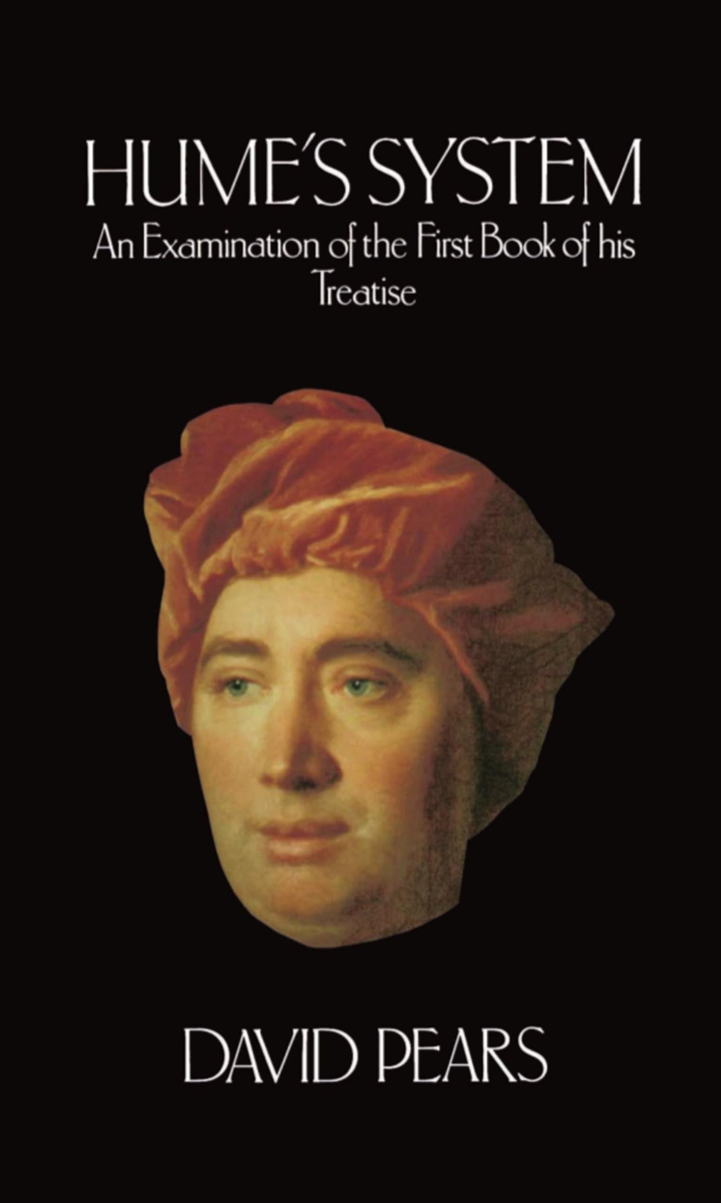 Hume's System: An Examination of the First Book of his Treatise