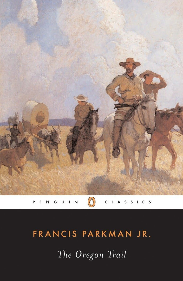 The Oregon Trail (The Penguin American Library)