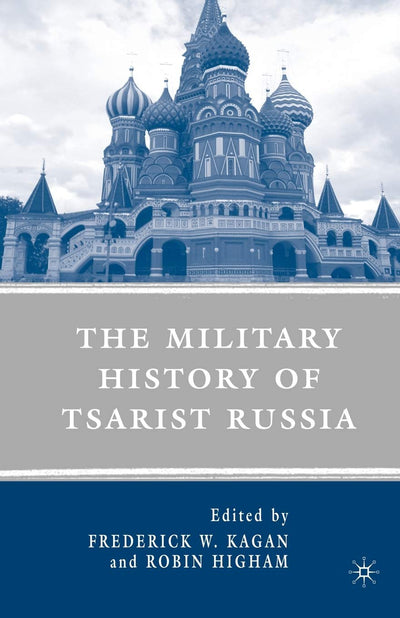 The Military History of Tsarist Russia
