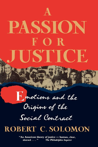 A Passion for Justice: Emotions and the Origins of the Social Contract (Camden Fifth Series; 5)