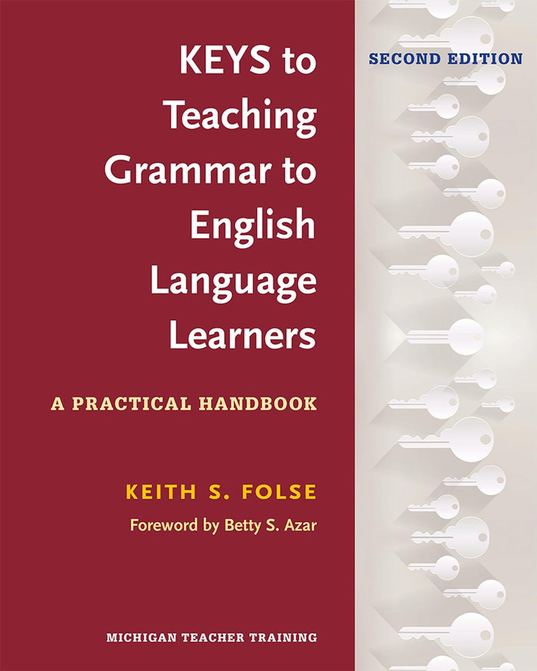 Keys to Teaching Grammar to English Language Learners, Secon