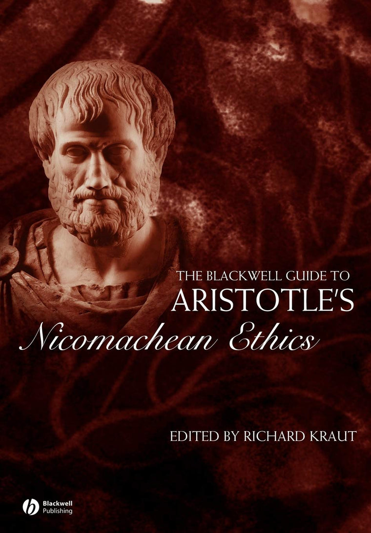 The Blackwell Guide to Aristotle's Nicomachean Ethics (Blackwell Guides to Great Works)