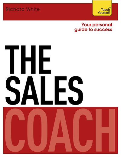 The Sales Coach (Teach Yourself Coaches)