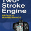 Two-Stroke Engine Repair and Maintenance